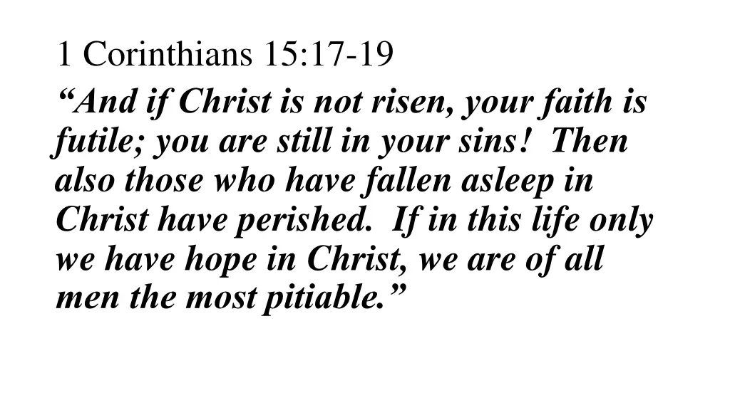 1 corinthians 15 17 19 and if christ is not risen
