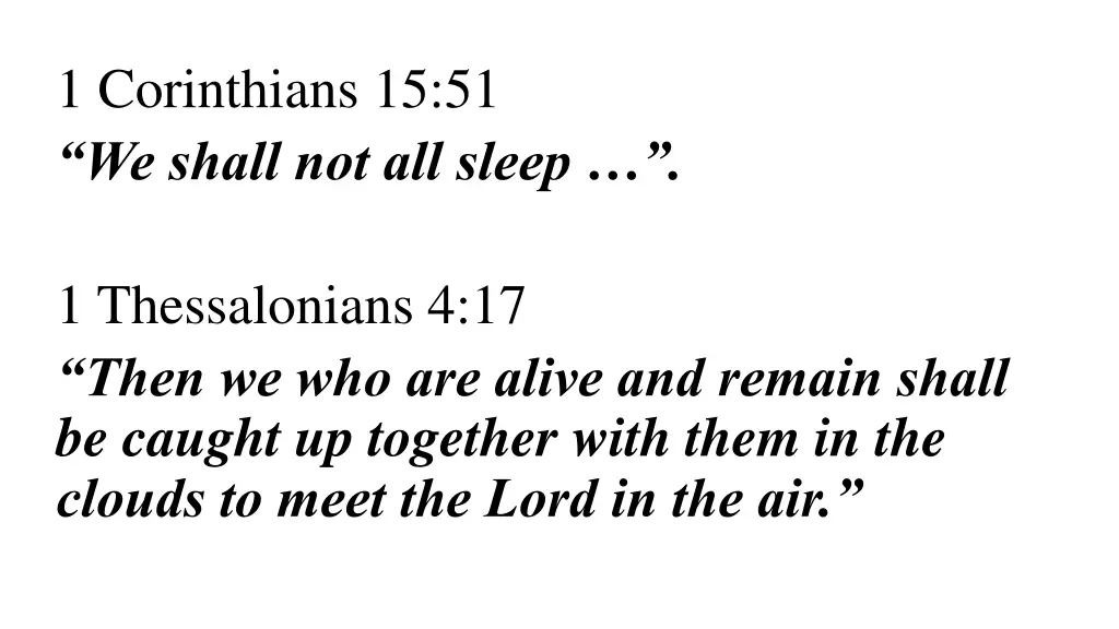 1 corinthians 15 51 we shall not all sleep