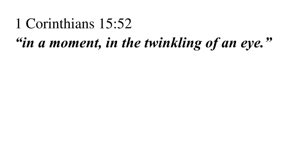 1 corinthians 15 52 in a moment in the twinkling