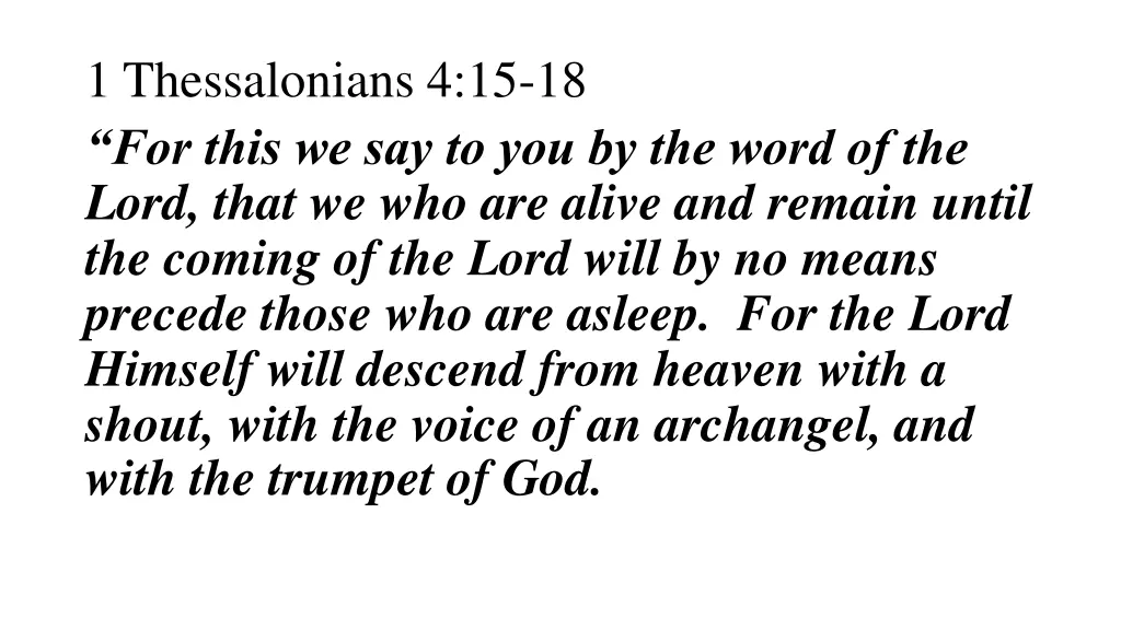 1 thessalonians 4 15 18 for this