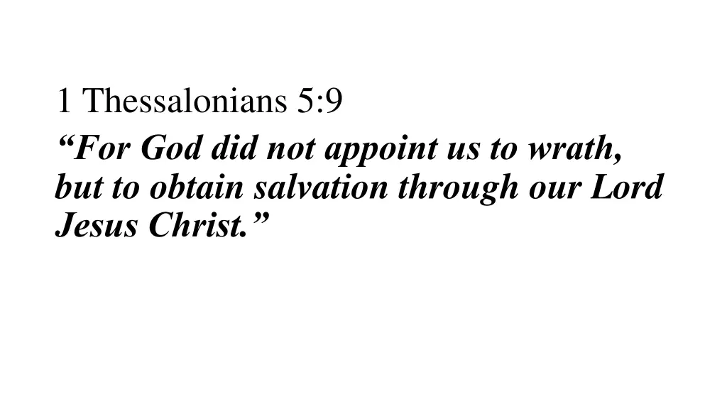 1 thessalonians 5 9 for god did not appoint