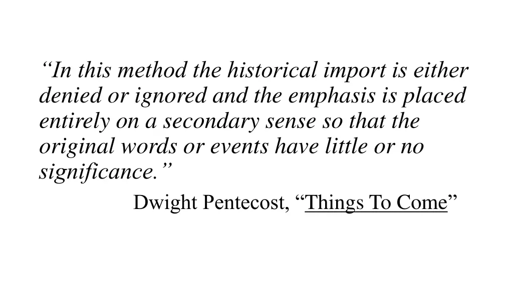 in this method the historical import is either