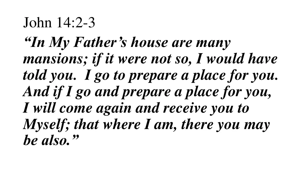 john 14 2 3 in my father s house are many
