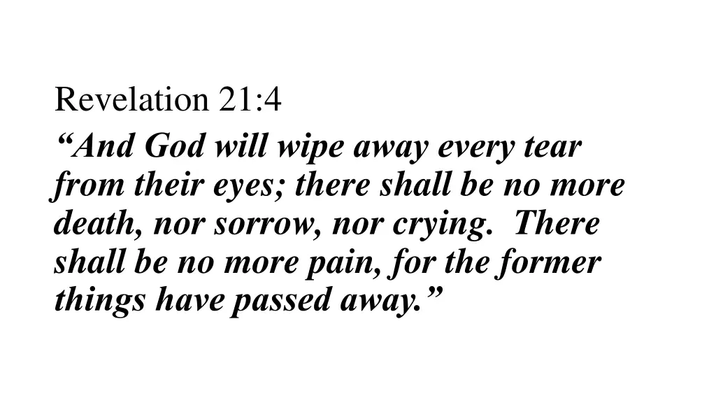 revelation 21 4 and god will wipe away every tear