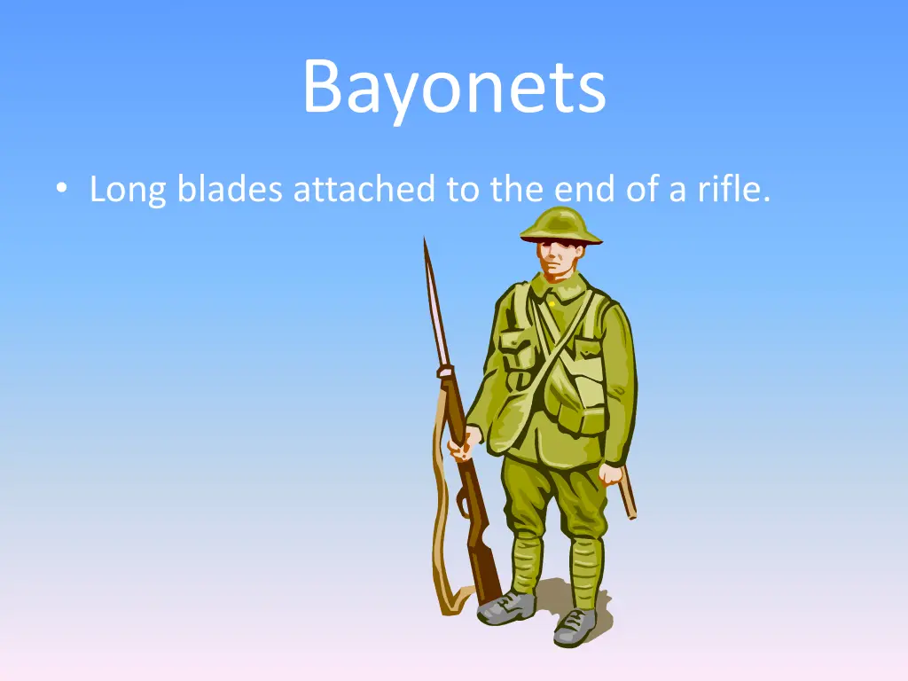 bayonets