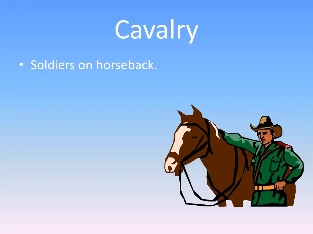 cavalry