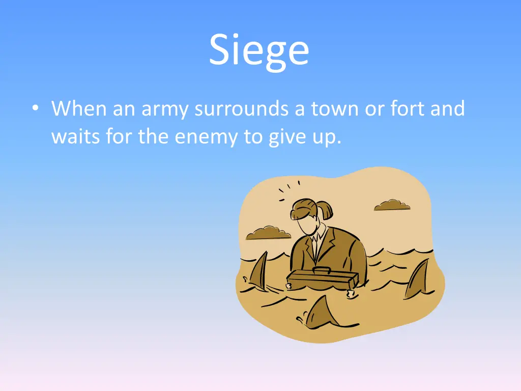siege
