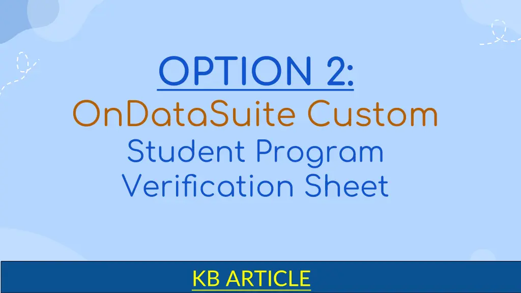 option 2 ondatasuite custom student program