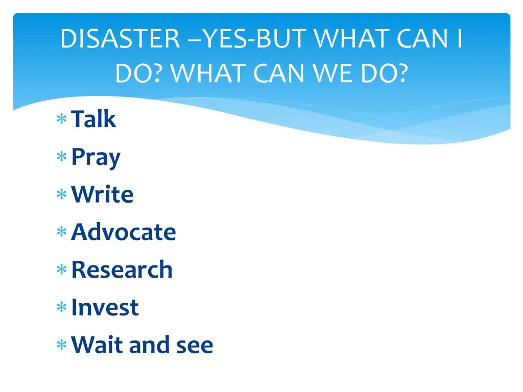 disaster yes but what can i do what can we do