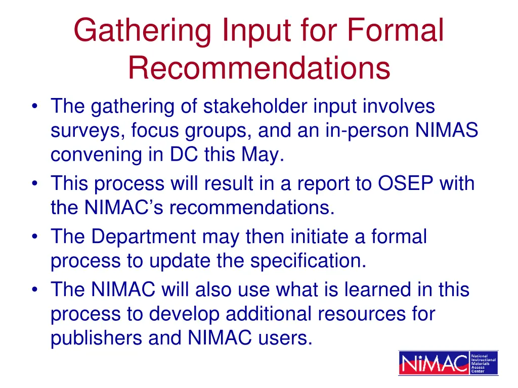 gathering input for formal recommendations