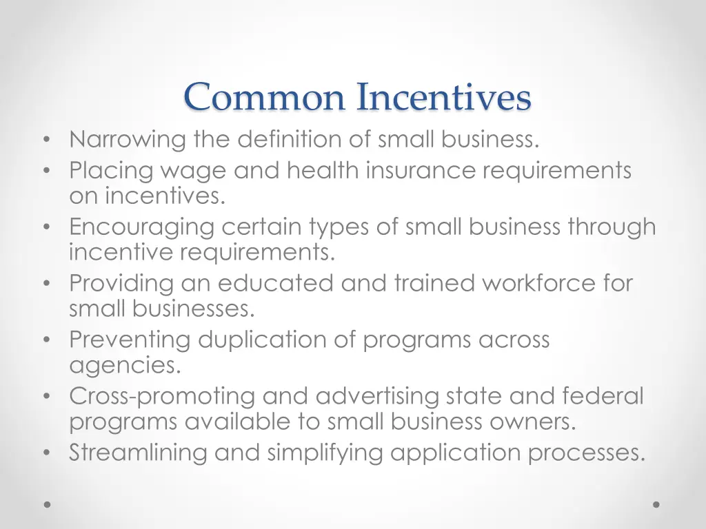 common incentives narrowing the definition