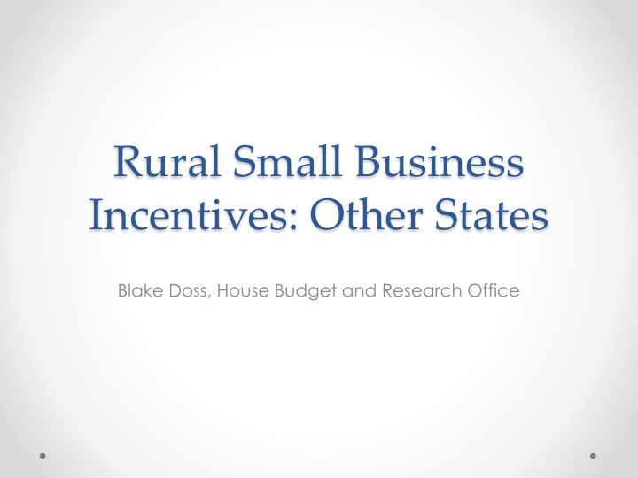 rural small business incentives other states