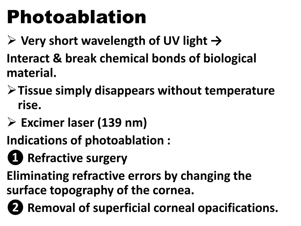 photoablation very short wavelength of uv light