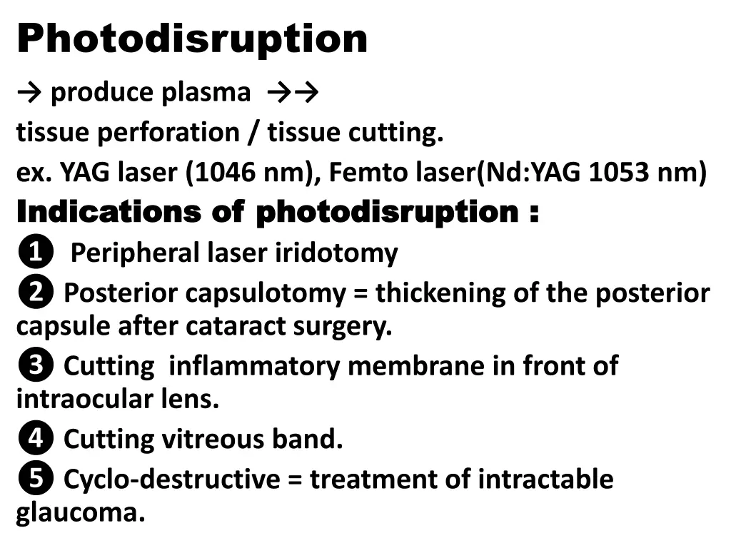 photodisruption produce plasma tissue perforation