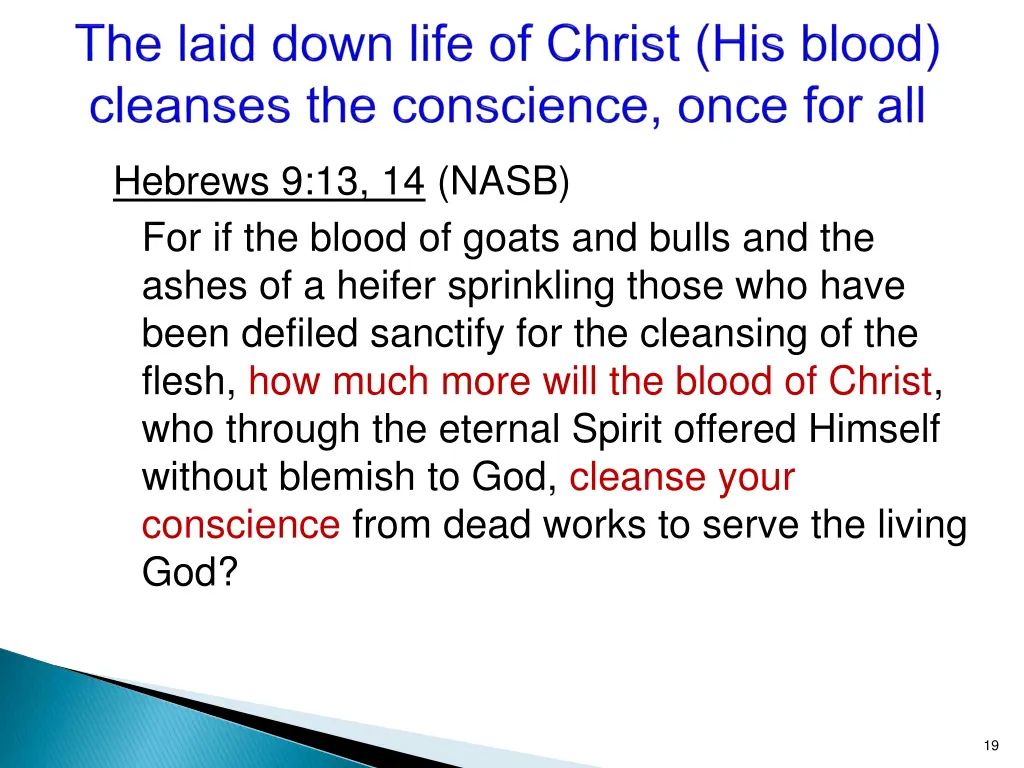 hebrews 9 13 14 nasb for if the blood of goats