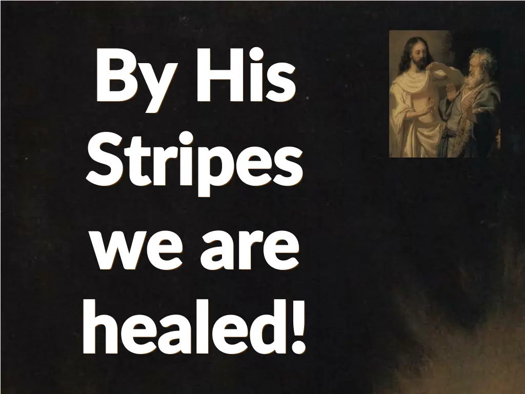 by his by his stripes stripes