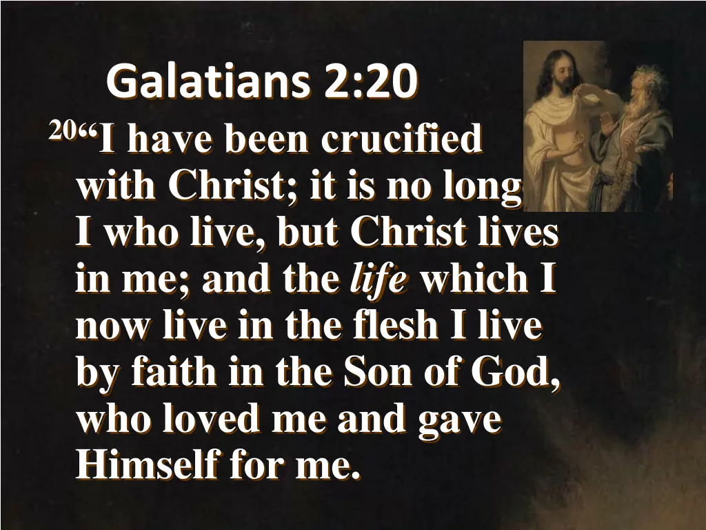 galatians 2 20 20 i have been crucified with