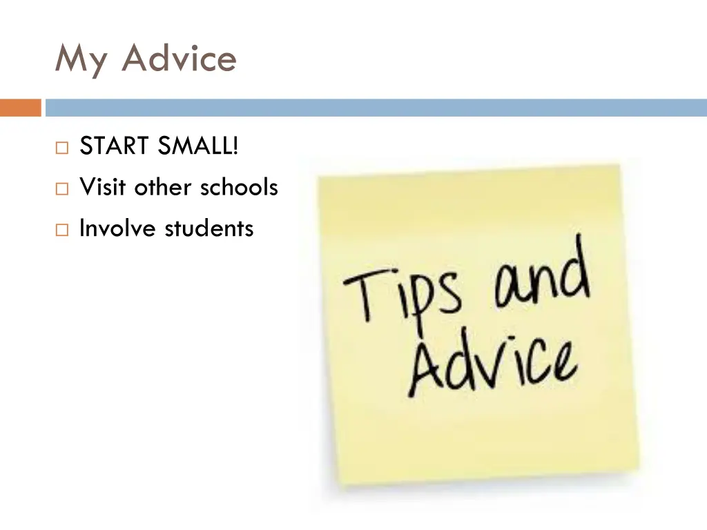 my advice