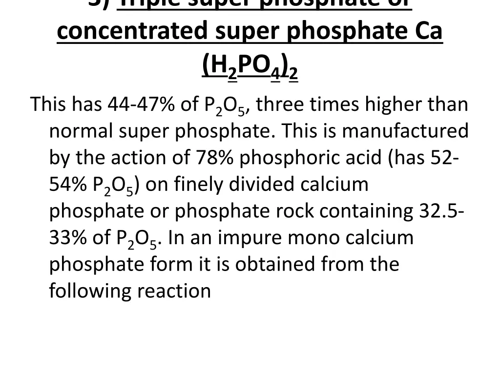 3 triple super phosphate or concentrated super