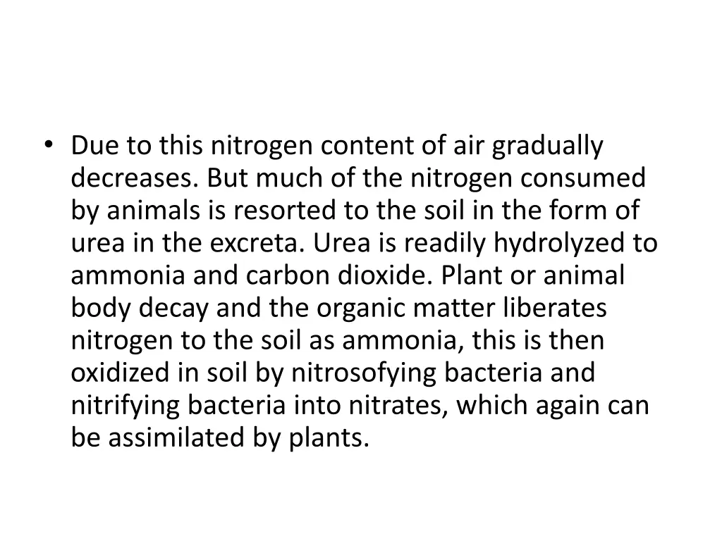 due to this nitrogen content of air gradually
