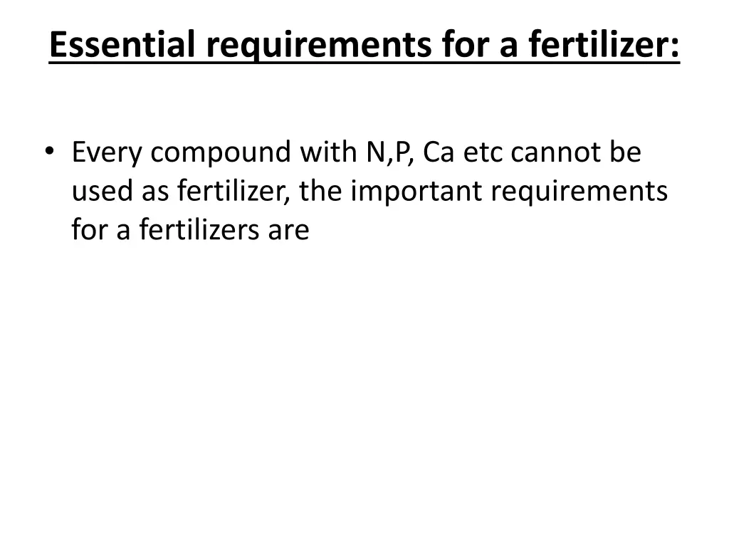 essential requirements for a fertilizer