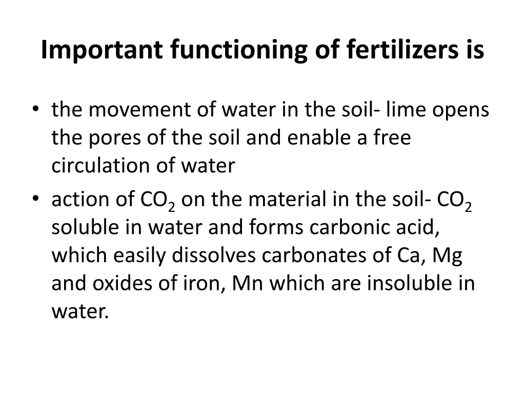 important functioning of fertilizers is