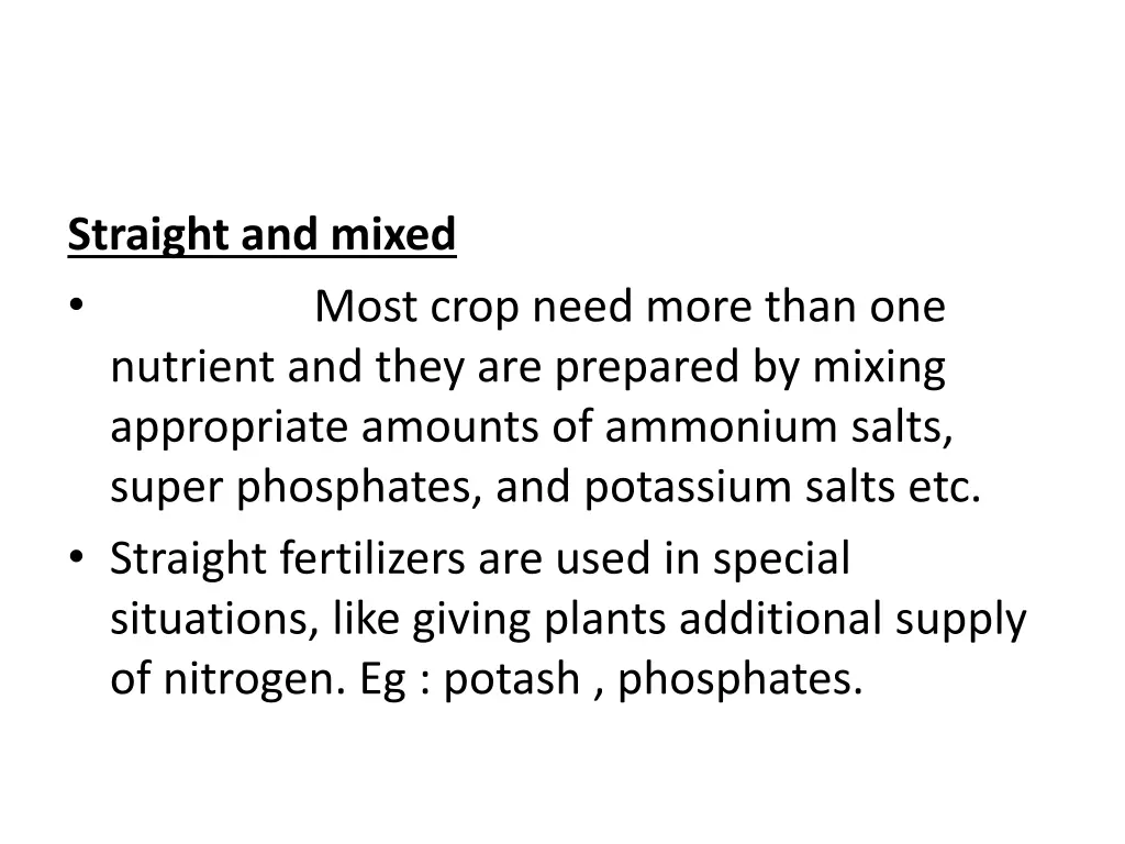 straight and mixed nutrient and they are prepared