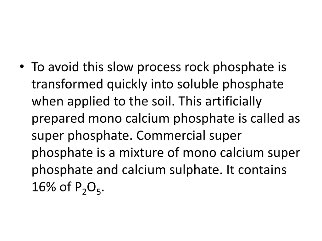to avoid this slow process rock phosphate