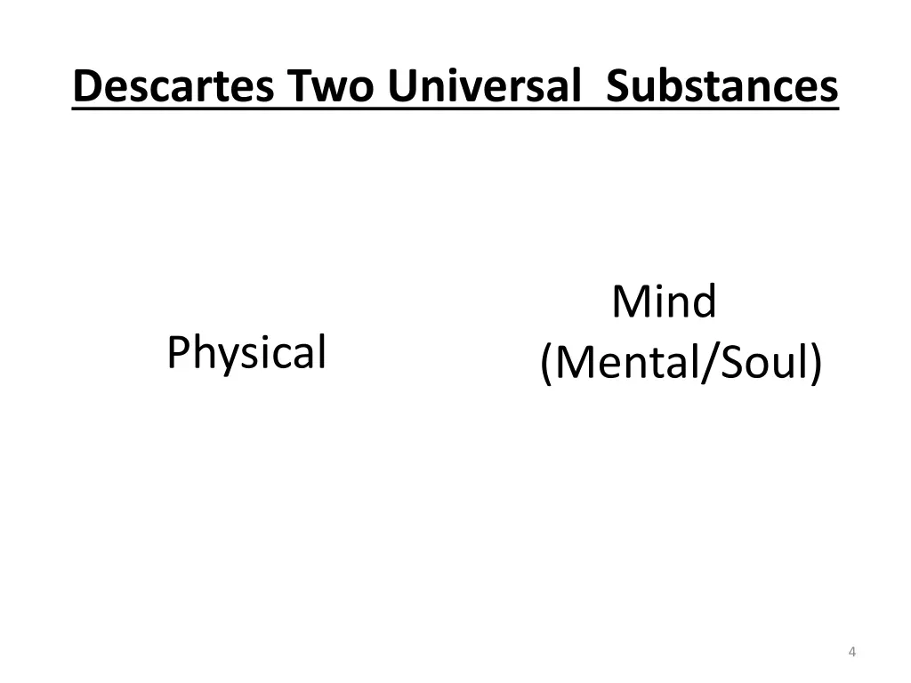 descartes two universal substances