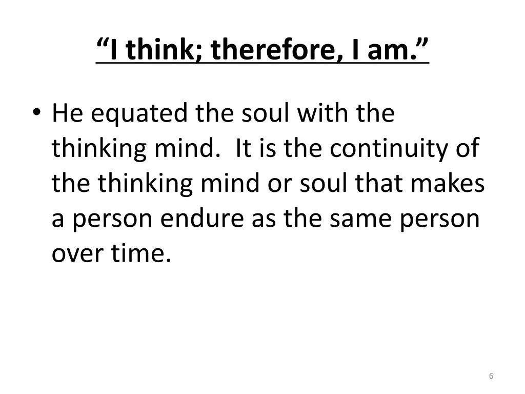 i think therefore i am 1