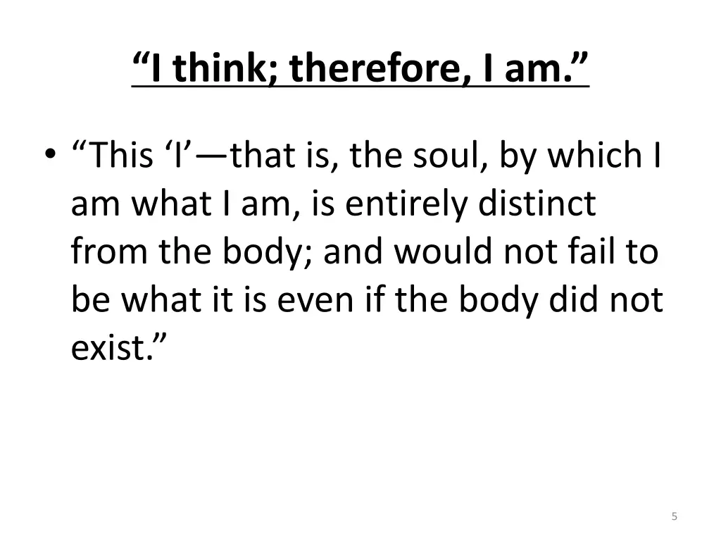 i think therefore i am