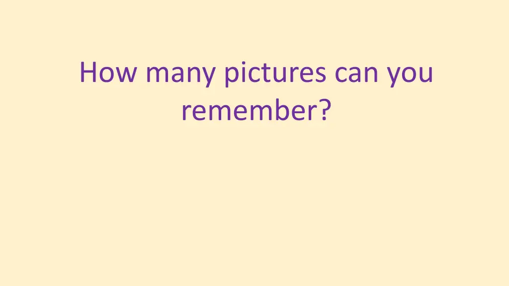 how many pictures can you remember