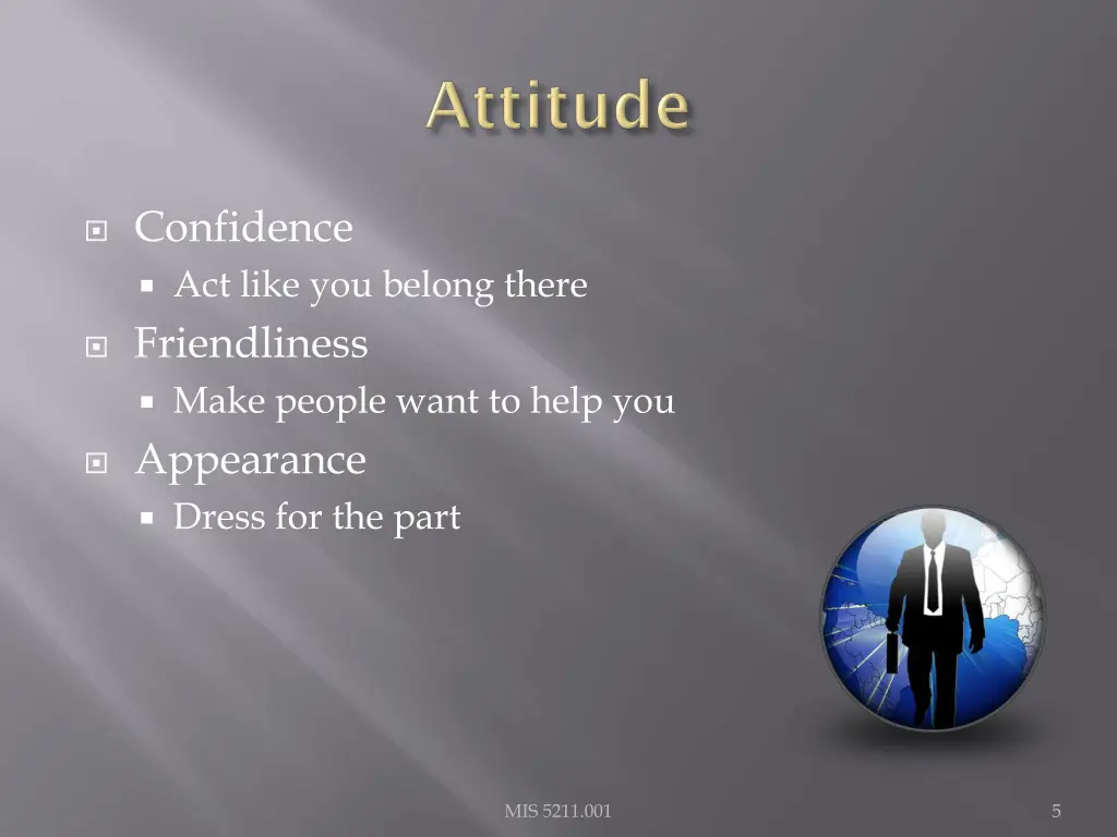 confidence act like you belong there friendliness