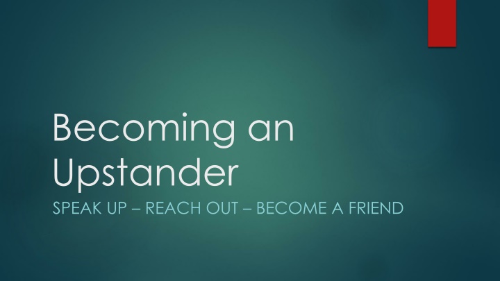 becoming an upstander speak up reach out become