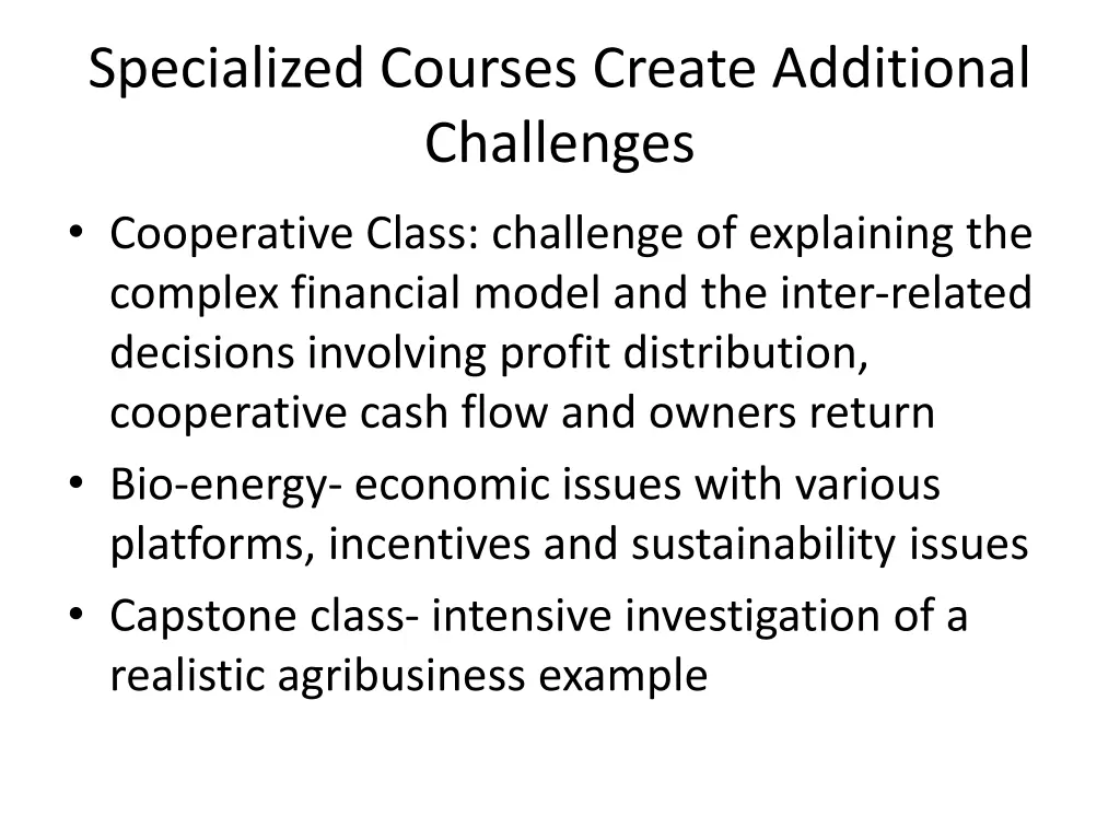 specialized courses create additional challenges