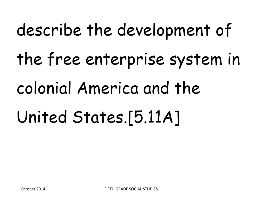 describe the development of the free enterprise