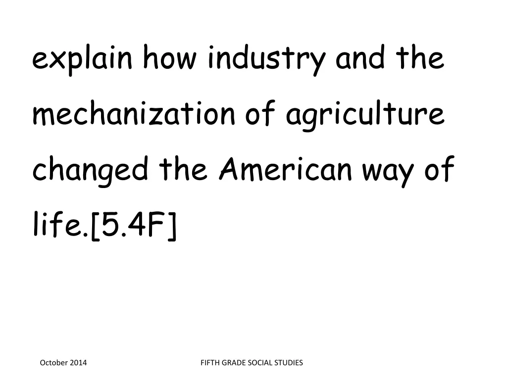 explain how industry and the mechanization