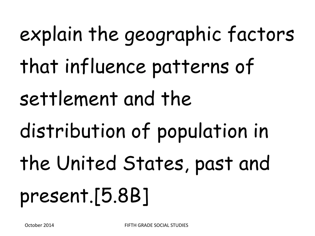 explain the geographic factors that influence