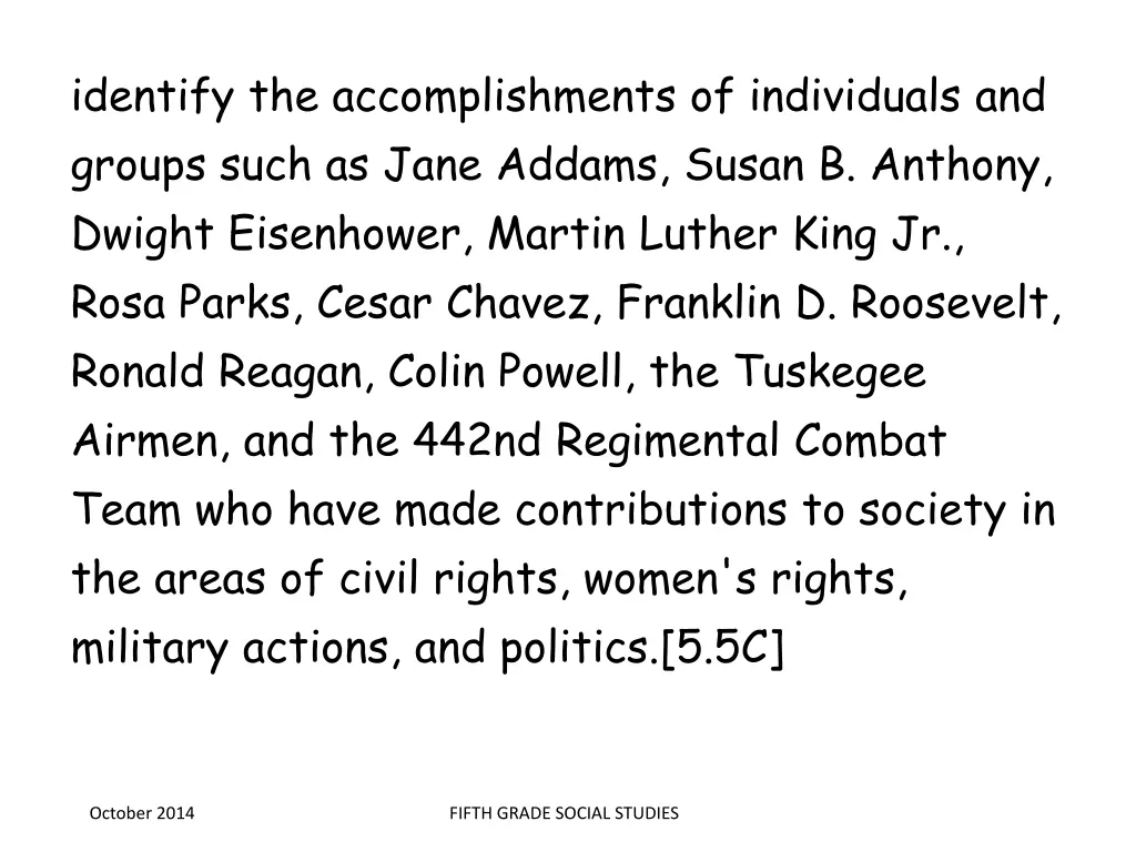 identify the accomplishments of individuals