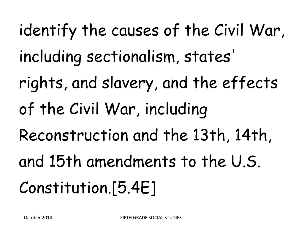 identify the causes of the civil war including