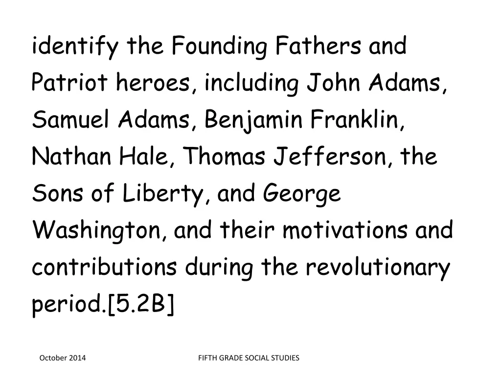 identify the founding fathers and patriot heroes