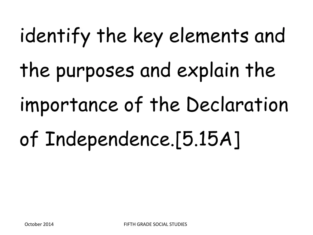 identify the key elements and the purposes
