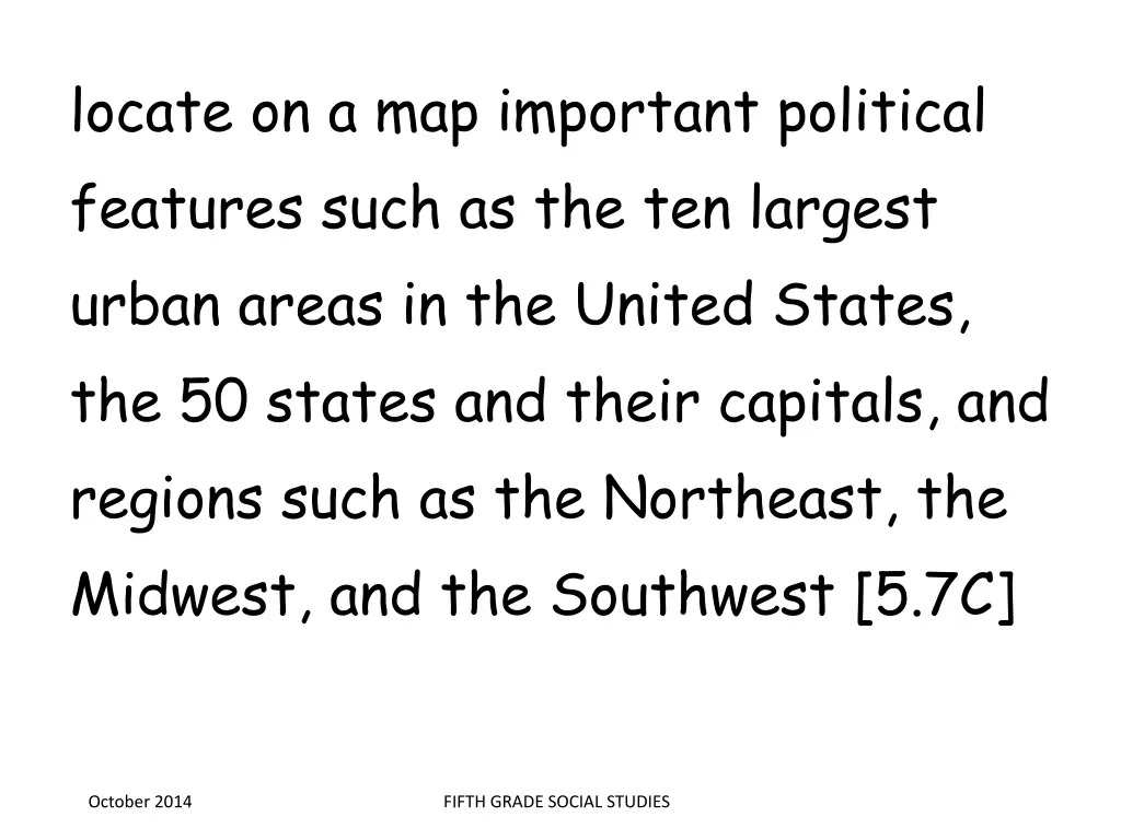 locate on a map important political features such