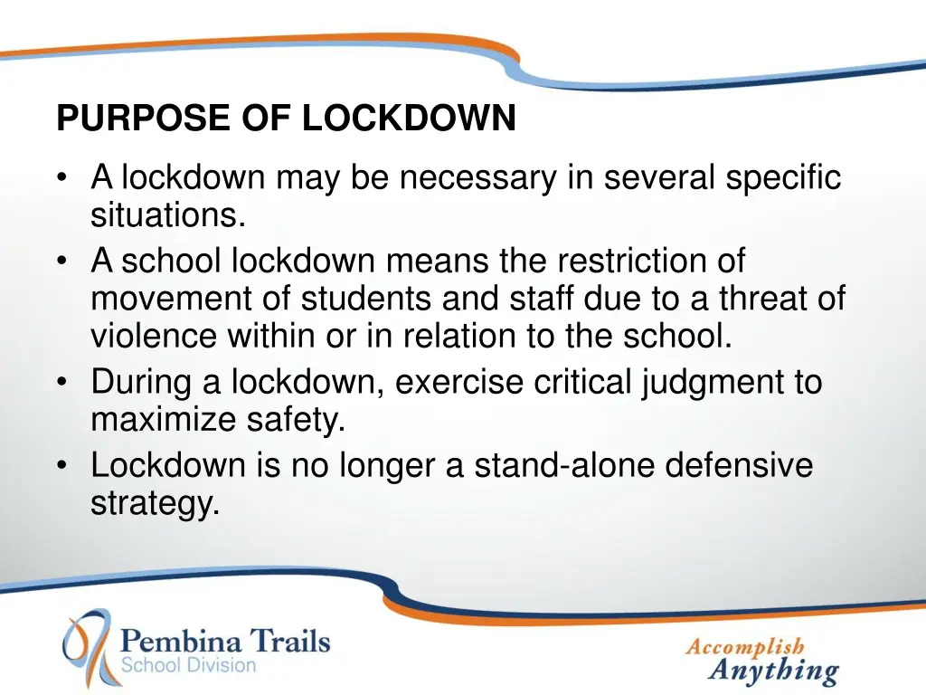 purpose of lockdown a lockdown may be necessary