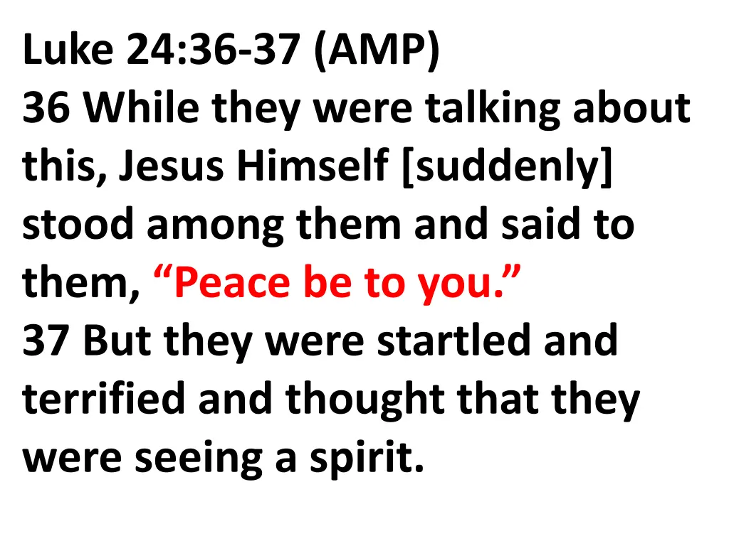 luke 24 36 37 amp 36 while they were talking