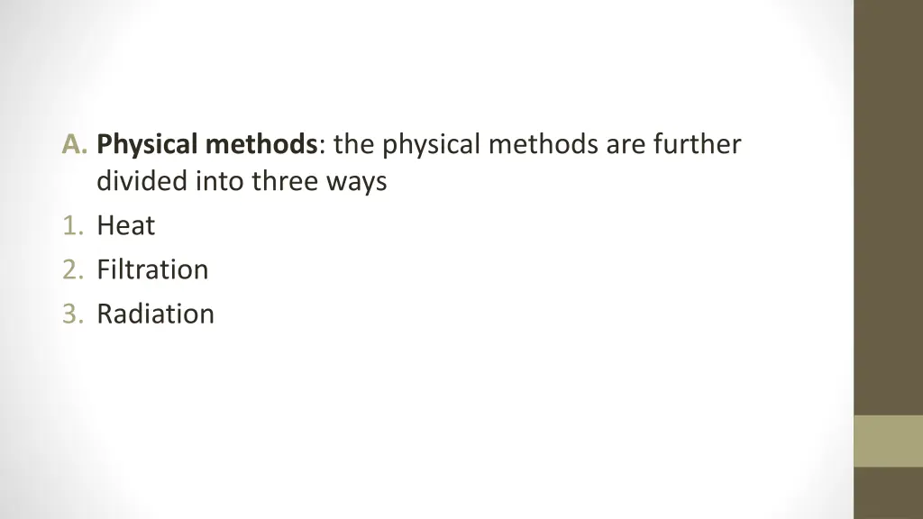 a physical methods the physical methods