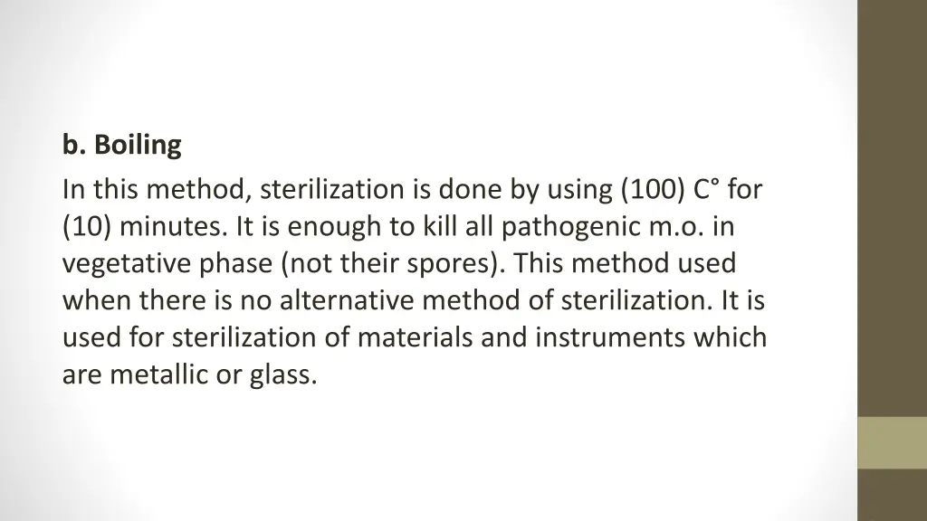 b boiling in this method sterilization is done