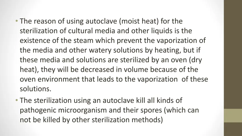 the reason of using autoclave moist heat
