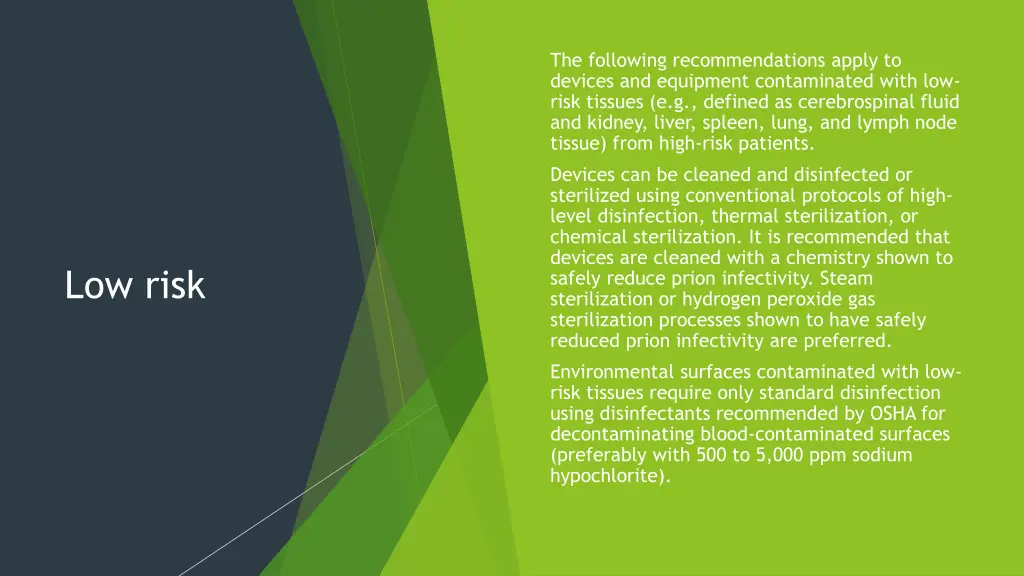 the following recommendations apply to devices