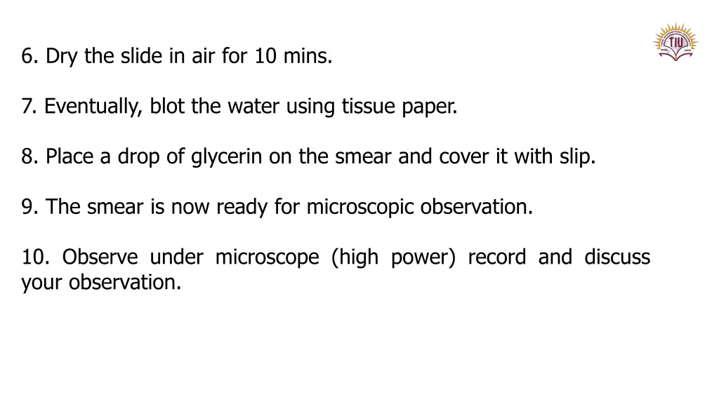 6 dry the slide in air for 10 mins